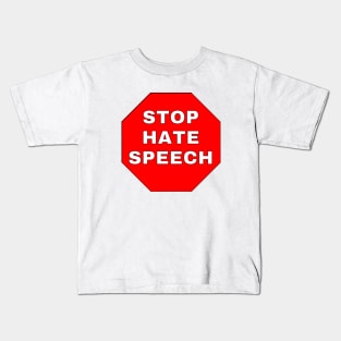 Stop Hate Speech Kids T-Shirt